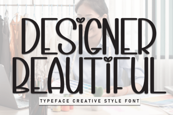 Designer Beautiful Font Download and Uses