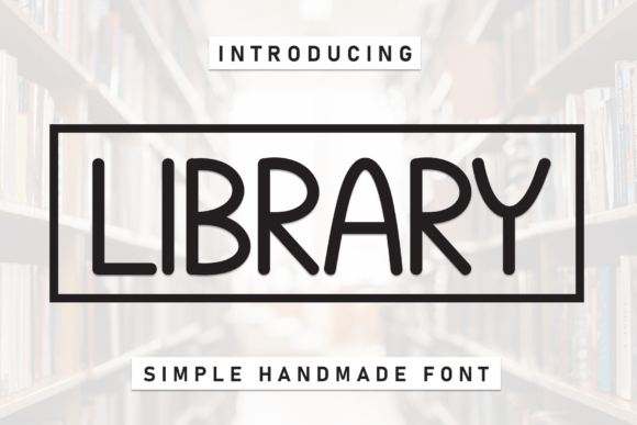 Library Font for Handmade Creations and Display Designs