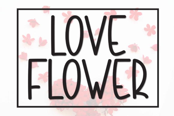 Love Flower: The Perfect Display Font for Summer Campaigns
