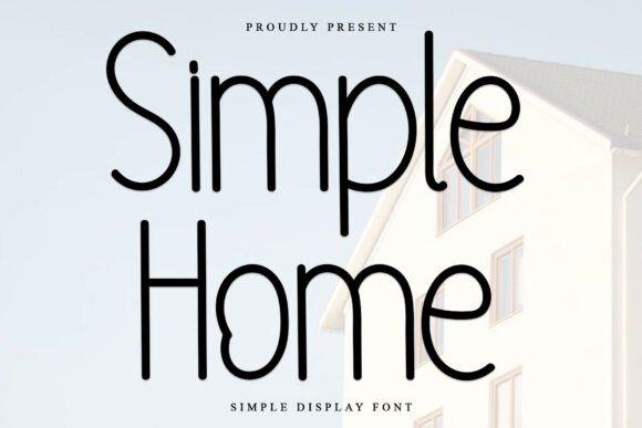 Simple Home: The Festive Font That Elevates Holiday Campaigns
